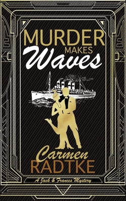 Murder Makes Waves by Carmen Radtke