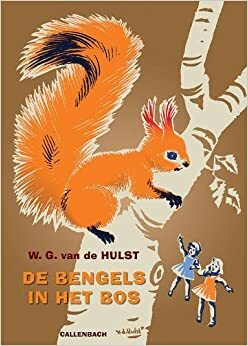 De Bengels In Het Bos by W.G. van de Hulst