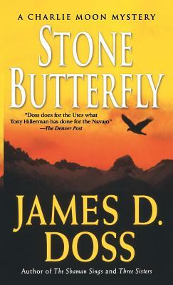 Stone Butterfly by James D. Doss