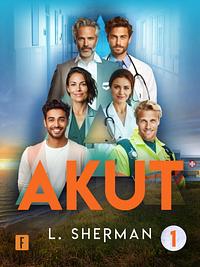 Akut by L. Sherman