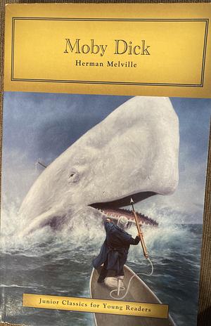 Moby Dick (Junior Classics for Young Readers) by Herman Melville