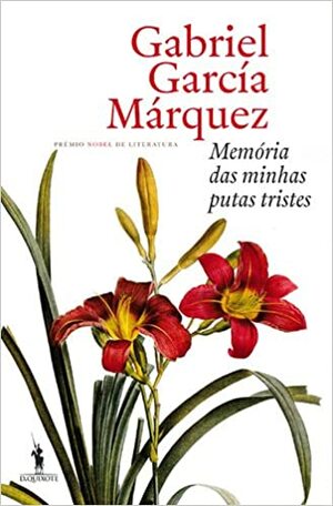 Memória das Minhas Putas Tristes by Gabriel García Márquez
