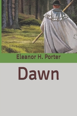 Dawn by Eleanor H. Porter