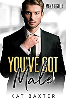 You've Got Male by Kat Baxter