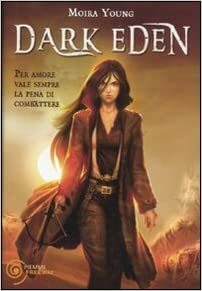 Dark Eden by Moira Young