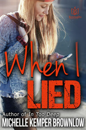 When I Lied by Michelle Kemper Brownlow