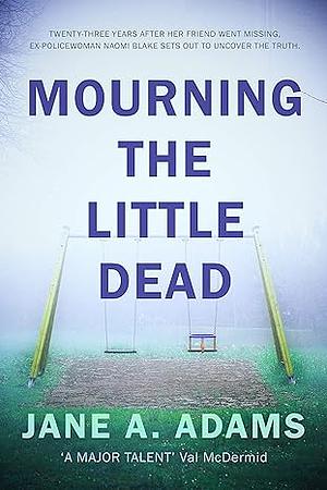 Mourning the Little Dead by Jane A. Adams