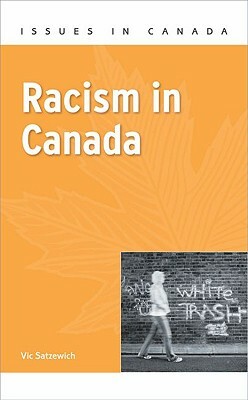 Racism in Canada by Vic Satzewich