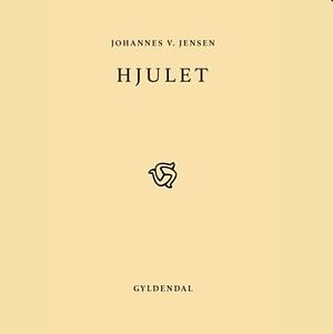 Hjulet by Johannes V. Jensen