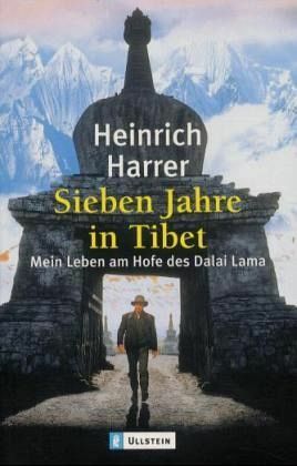 Sieben Jahre in Tibet: Mein Leben am Hofe des Dalai Lama by Heinrich Harrer