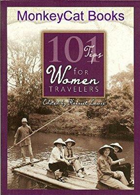 101 Tips for Women Travelers by Harriet Lewis