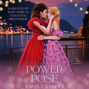 Power Pose by Emily Silver