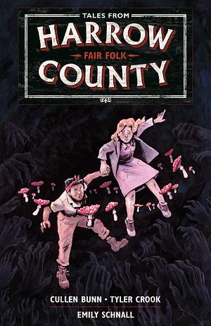 Tales from Harrow County, Vol. 2: Fair Folk by Cullen Bunn