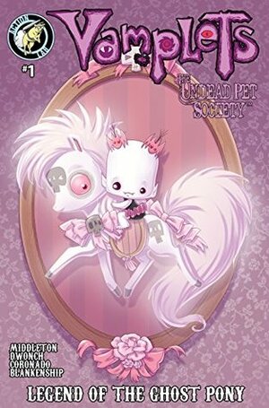 Legend of the Ghost Pony (Vamplets: The Undead Pet Society, #1) by Dave Dwonch, Amanda Coronado, Gayle Middleton