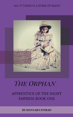 The Orphan by Hannah Conrad