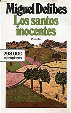 Los santos inocentes by Miguel Delibes