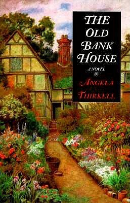 The Old Bank House by Angela Thirkell