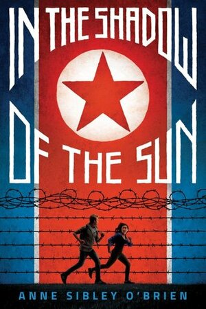 In the Shadow of the Sun by Anne Sibley O'Brien