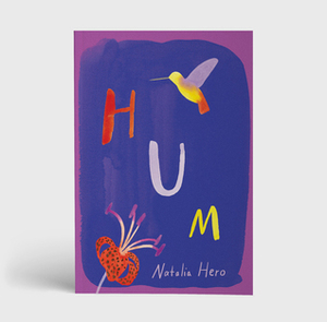 Hum by Natalia Hero