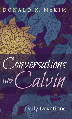 Conversations with Calvin by Donald K. McKim