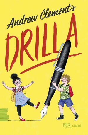 Drilla by Andrew Clements