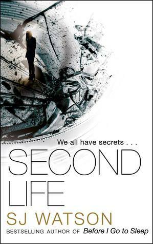 Second Life by S.J. Watson