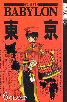 Tokyo Babylon, Vol. 6 by CLAMP