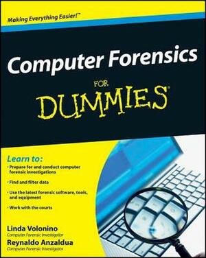Computer Forensics for Dummies by Linda Volonino, Reynaldo Anzaldua
