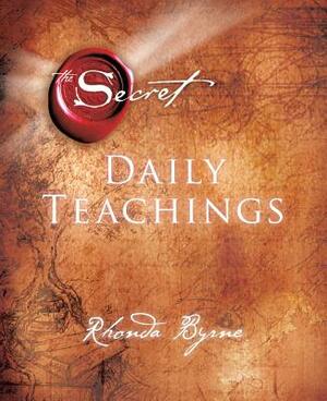 The Secret Daily Teachings by Rhonda Byrne