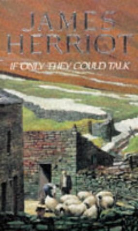 If Only They Could Talk by James Herriot