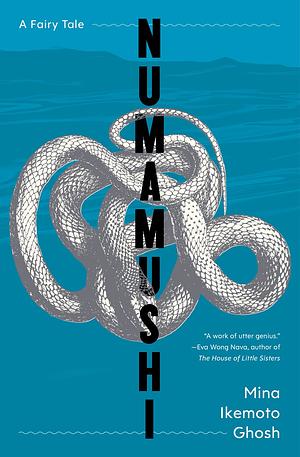 Numamushi: A Fairy Tale by Mina Ikemoto Ghosh