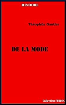 De la mode by Théophile Gautier