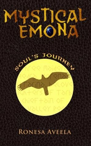 Mystical Emona: Soul's Journey by Ronesa Aveela