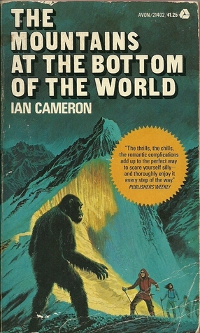 The Mountains At The Bottom Of The World by Ian Cameron