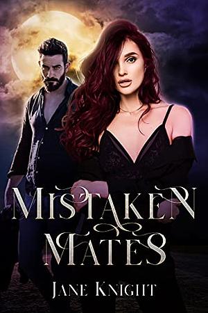 Mistaken Mates: Hers for the Holiday Prequel by Jane Knight