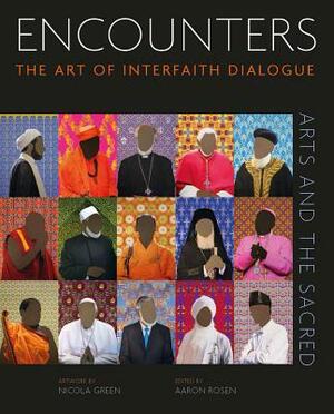 Encounters: The Art of Interfaith Dialogue by Aaron Rosen