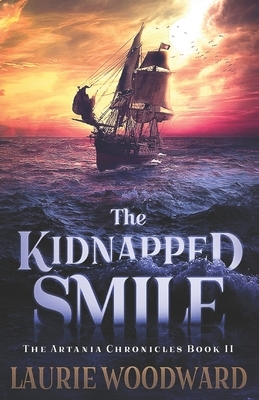 The Kidnapped Smile by Laurie Woodward