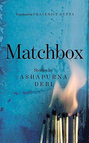 Matchbox by Ashapurna Devi, Prasenjit Gupta
