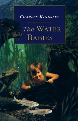 The Water-Babies Illustrated by Charles Kingsley