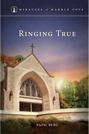 Ringing True by Patti Berg