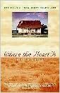 Where The Heart Is by Billie Letts