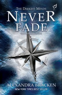 Never Fade. Takkan Pernah Pudar by Linda Boentaram, Alexandra Bracken