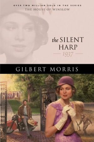 The Silent Harp by Gilbert Morris