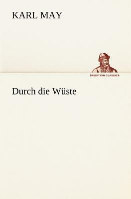 Durch Die Wuste by Karl May