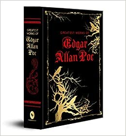 Greatest Works of Edgar Allan Poe by Edgar Allan Poe