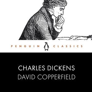 David Copperfield by Charles Dickens