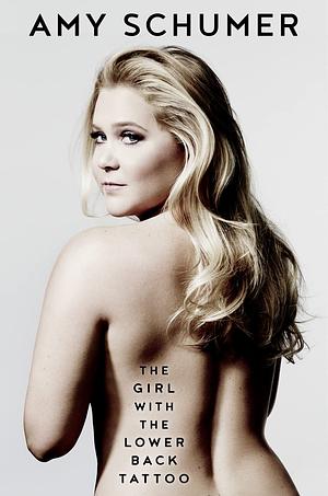 GIRL WITH THE LOWER BACK TA_HB by Amy Schumer