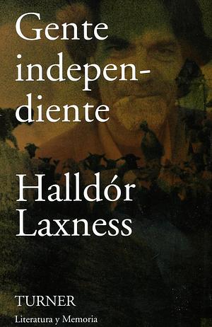 Gente independiente by Halldór Laxness