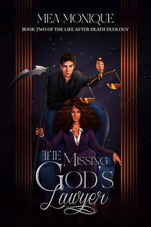 The Missing God's Lawyer by Mea Monique