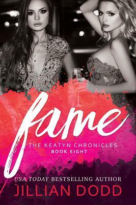 Fame by Jillian Dodd